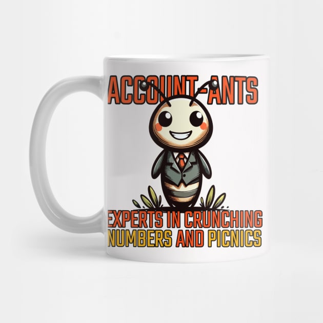 Accountants Experts in crushing Numbers and Picnics Ant by DoodleDashDesigns